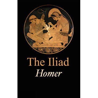 The Iliad by Homer